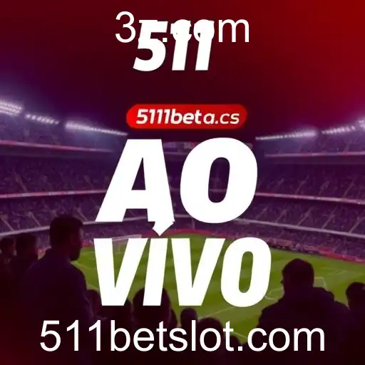 Explorando a Emoção das Apostas Ao Vivo na 511bet